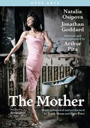Mother [natalia Osipova; Jonathan Goddard] [opus Arte: Oa1321d]