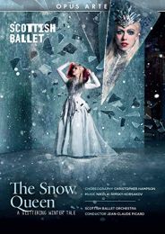 Snow Queen [constance Devernay; Bethany Kingsley-Garner; Andrew Peasgood; Scottish Ballet Orchestra; Christopher Hampson (Choreographer); Jean-Claude Picard] [opus Arte: Oa1329d]