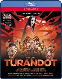 Puccini: Turandot [cast, Chorus and Orchestra of the Royal Opera House, Henrik Nanasi, Andrei Serban] [blu-Ray]