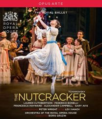 Pyotr Ilyich Tchaikovsky: the Nutcracker [lauren Cuthbertson; Federico Bonelli; Royal Opera House; Boris Gruzin] [opus Arte: Oabd7229d]