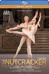 Tchaikovsky: the Nutcracker [the Royal Opera House] [opus Arte: Oabd7259d]