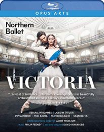 Victoria [northern Ballet, Cathy Marston] [opus Arte: Oabd7264d]