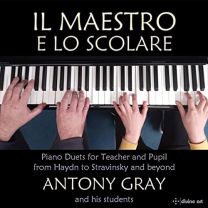 Il Maestro E Lo Scolare: Piano Duets For Teacher and Student