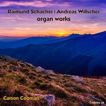 Raimund Schaecher, Andreas Willscher: Organ Works