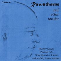 Rawsthorne and Other Rarities