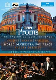Proms:unesco Concert Peace [valery Gergiev, World Orchestra For Peace]