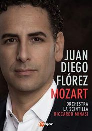 Juan Diego Florez Sings Mozart [juan Diego Florez; Orchestra La Scintilla; Riccardo Minasi] [c Major Entertainment: 754808]