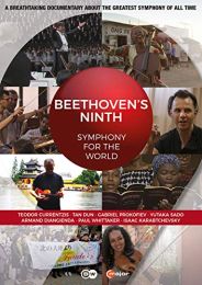 Beethoven's Ninth: Symphony For the World [teodor Currentzis; Tan Dun; Gabriel Prokofiev; Yutaka Sado; Armand Diangienda; Paul Whittaker; Isaac Karabtchevsky]