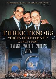 Three Tenors: Voices For Eternity [jose Carreras; Luciano Pavarotti; Placido Domingo; Zubin Mehta] [c Major Entertainment: 760908] [dvd]