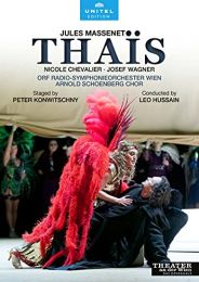 Massenet: Thais [nicole Chevalier; Josef Wagner; Roberto Sacca; Leo Hussain] [unitel Edition: 804908] [dvd]