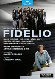 Beethoven: Fidelio [eric Cutler; Nicole Chevalier; Gabor Bretz; Melissa Petit; Christof Fischesser; Wiener Symphoniker; Manfred Honeck] [unitel Edition: 803208]