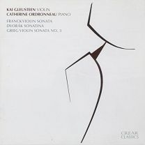 Franck Violin Sonata, Dvorak Sonatina, Grieg Violin Sonata No. 3