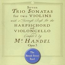 Handel - Trio Sonatas, Op. 5