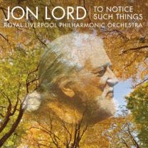 Jon Lord: To Notice Such Things, Evening Song, Et Al.
