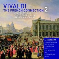 Vivaldi: the French Connection 2, Concertos For Flute, Oboe, Violin, Bassoon & Strings