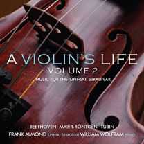 A Violin's Life, Volume 2: Music For the 'lipinski' Strad