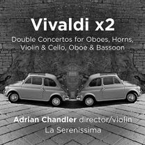 Vivaldi X2 (Double Concertos For Horns, Oboes, Violin & Cello, Oboe & Bassoon)