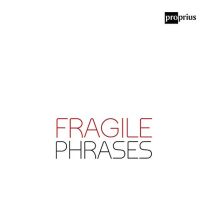 Fragile Phrases