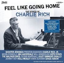 Feel Like Going Home (The Songs of Charlie Rich)