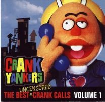 Best Uncensored Crank Calls Volume 1