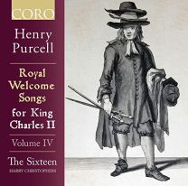 Henry Purcell: Royal Welcome Songs For King Charles II (Volume Iv)