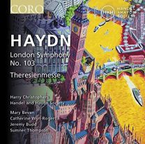 Franz Joseph Haydn: Symphony No. 103; Theresienmesse