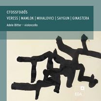 Crossroads - Works For Cello Solo