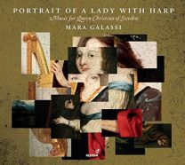 Portrait of A Lady With Harp (Music For Queen Christina of Sweden)