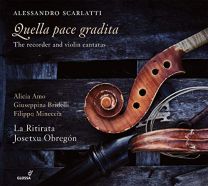 Alessandro Scarlatti - Quella Pace Gradita - Cantatas