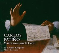 Carlos Patino: Musica Sacra Para La Corte