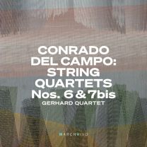 Conrado Del Campo: String Quartets Nos. 6 & 7bis (Live At the Fundacion Juan March, Madrid, 06/06/2023)