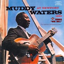 Muddy Waters - At Newport 1960   Sings 'big Bill'( 6 Bonus Tracks)