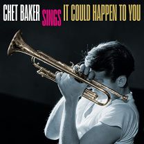Chet Baker Sings It Could Happen To You