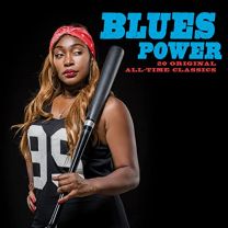 Blues Power: 20 Original All-Time Classics