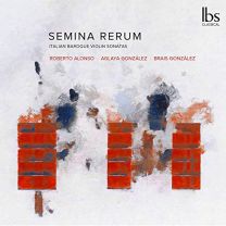 Semina Rerum - Italian Baroque Violin Sonatas