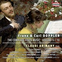 Franz & Carl Doppler: the Complete Flute Music, Volume 5