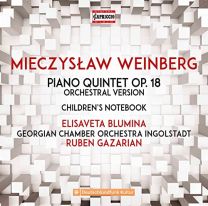 Mieczys?aw Weinberg: Piano Quintet Op. 18, Children's Notebook