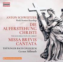 Anton Schweitzer: Die Auferstehung Christi, Missa Brevis Cantata