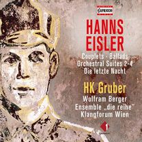 Hanns Eisler: Couplets, Ballads, Orchestral Suites 2-4, Die Letzte Nacht