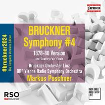 Anton Bruckner: Symphony No. 4 In E Flat Major 'romantic' (1878-80 Version)