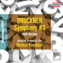 Bruckner: Symphony No. 3 In D Minor, Wab 103 "wagner" (1889 Version, Ed. L. Nowak)