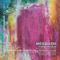 Olivier Messiaen: Poemes Pour Mi, Trois Petites Liturgies de La Presence Divine
