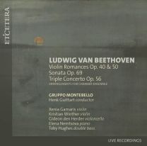 Beethoven: Violin Romances, Op. 40 & 50 / Sonata, Op. 69 / Triple Concerto, Op. 56