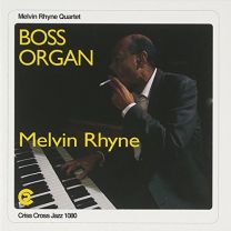 Boss Organ Melvin Rhyne Quartet