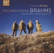 Brahms: String Quartets Op. 51 / Frei Aber Einsam