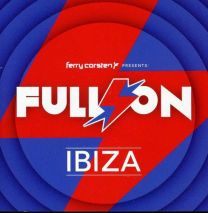 Ferry Corsten Presents Full On Ibiza