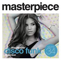 Masterpiece: Ultimate Disco Funk Collection, Vol. 34