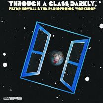 Bbc Radiophonic Through A Glass Darkly