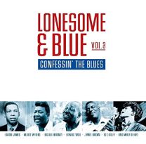 Lonesome & Blue Vol.3 - Confessin' the Blues