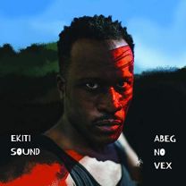 LP-Ekiti Sound-Abeg No Vex